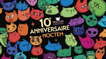 10e anniversaire de Noctem